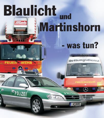 Blaulicht und Martinshorn - was tun?